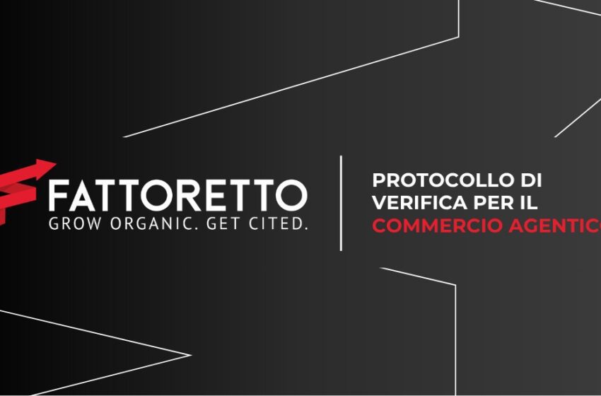  Fattoretto Agency pubblica il “Protocollo di Verifica per il Commercio Agentico” per gli store Shopify Plus